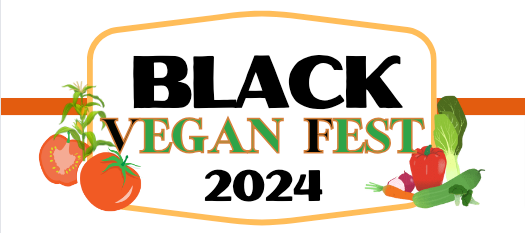 Black Vegan Fest 2024